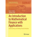 An Introduction to Mathematical Finance with Applications: Understanding and Building Financial Intuition