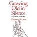 Growing Old in Silence