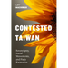 Contested Taiwan: Sovereignty, Social Movements, and Party Formation