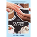 The Flavor of You
