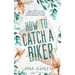 How to Catch a Biker: A May/December MM romance