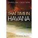 That Time in Havana: A Valáiria Hernandez Mystery