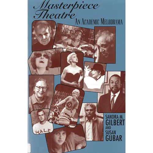 Masterpiece Theatre: An Academic Melodrama