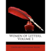 Women of Letters, Volume 1