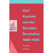 Karl Kautsky and the Socialist Revolution 1880-1938