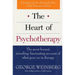 The Heart of Psychotherapy: The Most Honest, Revealing, Fascinating Account of What Goes on in Therapy