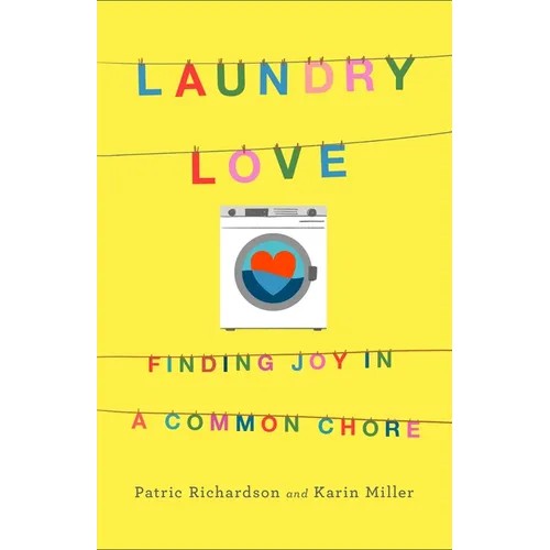 Laundry Love: Finding Joy in a Common Chore