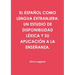 El Español Como Lengua Extranjera: Un Estudio de Disponibilidad Léxica Y Su Aplicación a la Enseñanza.