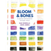 Bloom and Bones