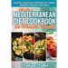 Effortless Mediterranean Diet Cookbook 30-Minute Meals: Quick and Easy Kitchen to Table Mediterranean Recipes