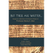 But These Are Written . . .: Essays on Johannine Literature in Honor of Professor Benny C. Aker