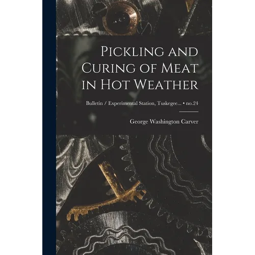 Pickling and Curing of Meat in Hot Weather; no.24