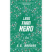 Less Than Hero
