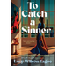 To Catch a Sinner