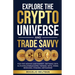 Explore the Crypto Universe and Trade Savvy: For the Novice and Expert. Defining Defi. Altcoins.Stablecoins. Tokens. Nfts. Web3. Bridging. Staking. Me