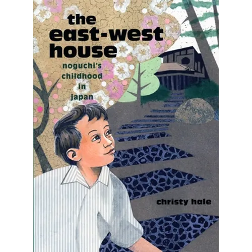 The East-West House: Noguchi's Childhood in Japan