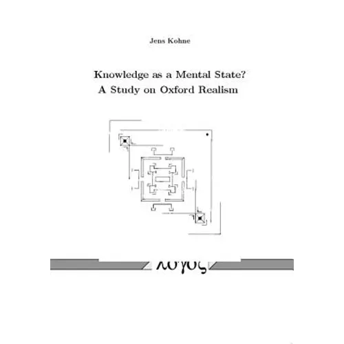 Knowledge as a Mental State? a Study on Oxford Realism