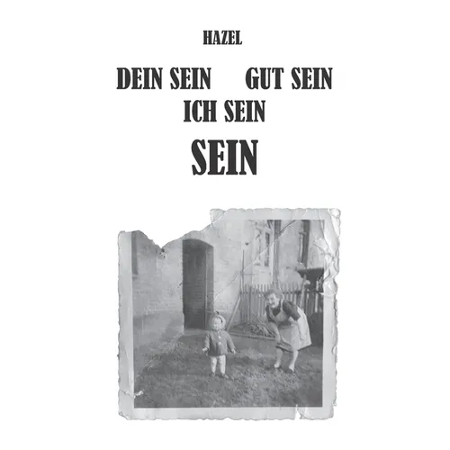 Dein sein, Gut sein, Ich sein, sein: Mein Weg aus der Abhängigkeit