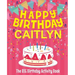 Happy Birthday Caitlyn - The Big Birthday Activity Book: (Personalized Children's Activity Book)