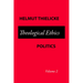 Theological Ethics Politics