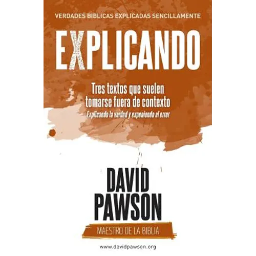 EXPLICANDO Tres textos que suelen tomarse fuera de contexto