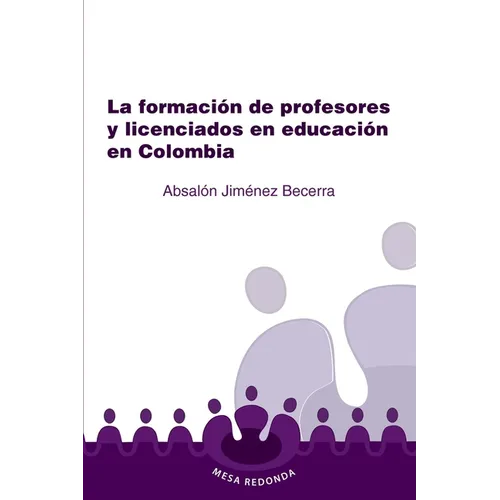 La formación de profesores y licenciados en educación en Colombia