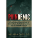 Paindemic: A Practical and Holistic Look at Chronic Pain, the Medical System, and the Antipain Lifestyle