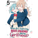How Do I Turn My Best Friend Into My Girlfriend? Vol. 5