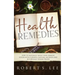 Health Remedies: How to Naturally Boost Your Immune System with Powerful Natural Methods and be Virtually Disease Proof!