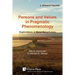 Persons and Values in Pragmatic Phenomenology: Explorations in Moral Metaphysics