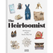 The Heirloomist: 100 Treasures and the Stories They Tell
