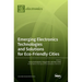 Emerging Electronics Technologies and Solutions for Eco-Friendly Cities