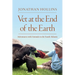 Vet at the End of the Earth: Adventures with Animals in the South Atlantic