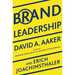 Brand Leadership: Building Assets in an Information Economy
