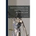 Institutiones, or Institutes of Roman Law