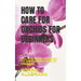 How to Care for Orchids for Beginners: All You Need to Know to Take Good Care of Orchids