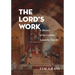 The Lord's Work: A History of the Catholic Apostolic Church