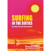 Surfing in the Sixties: The Culture, the Music and the Fashions