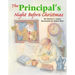 The Principal's Night Before Christmas