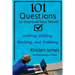 101 Questions to Improve Your Novel: for Writing, Editing, Revising, and Polishing