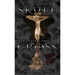 The Skull Beyond the Cross: Guardians of the Secrets Book 2