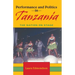 Performance and Politics in Tanzania: The Nation on Stage