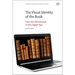 The Visual Identity of the Book: From the Renaissance to the Digital Age