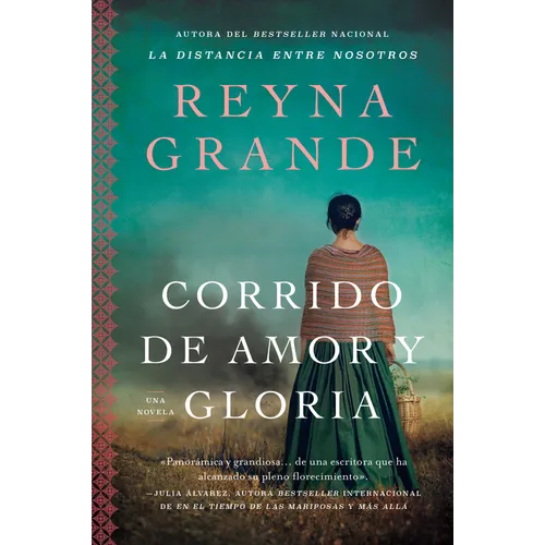 Corrido de Amor Y Gloria: Una Novela a Ballad of Love and Glory: A Novel (Spanish Edition)