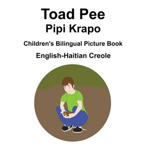English-Haitian Creole Toad Pee/Pipi Krapo Children's Bilingual Picture Book