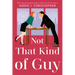 Not That Kind of Guy