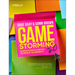 Gamestorming 2.0: An Updated Playbook for Innovators, Rule Breakers, and Changemakers