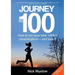 Journey to 100: How to Run Your First 100km Ultramarathon - and Love It