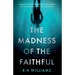 The Madness of the Faithful