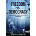 Freedom vs. Democracy: The Supreme Court May Be Our Last Hope